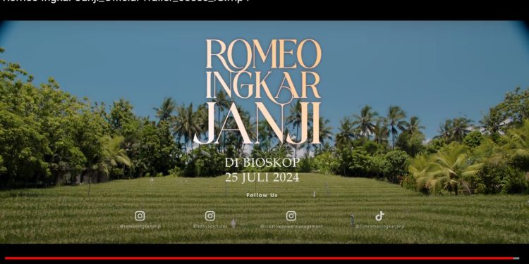 Film Drama Romansa “Romeo Ingkar Janji” Rilis Official Trailer