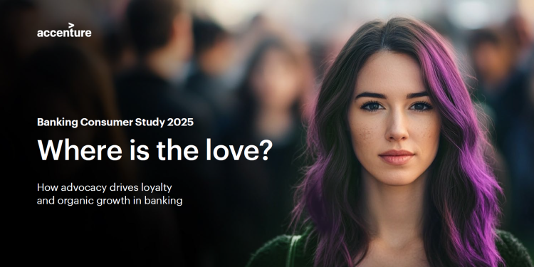 Studi Accenture 2025: Bank Dorong Pertumbuhan Organik melalui Advokasi Pelanggan