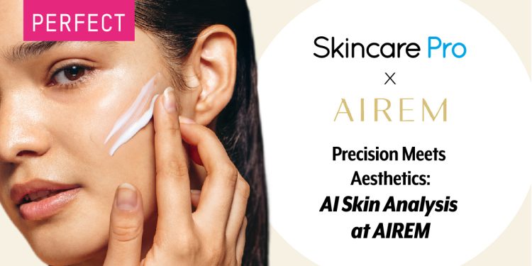AIREM Adopsi Teknologi Skincare Pro dari Perfect Corp