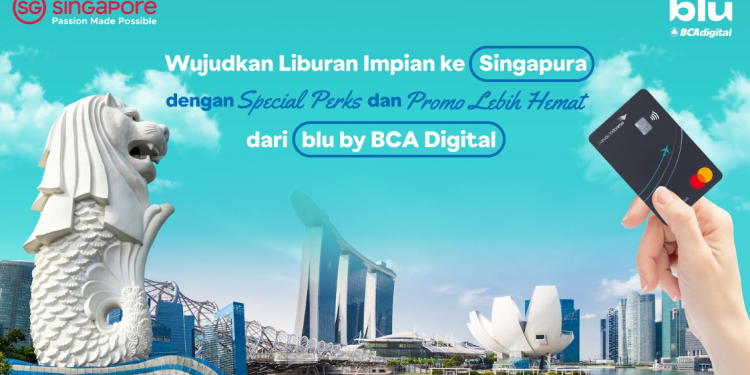 blu by BCA Digital Tawarkan Promo Hemat untuk Liburan ke Singapura