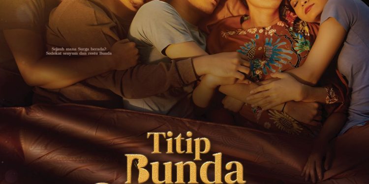 Film “Titip Bunda di Surga-Mu” Rilis Official Trailer dan Poster
