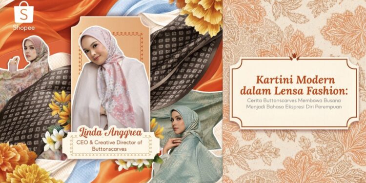 Buttonscarves dan Shopee Dorong Kartini Modern Ekspresikan Diri Lewat Fashion