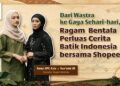 Ragam Bentala Hadirkan Batik Indonesia Dalam Gaya Sehari-hari Bersama Shopee