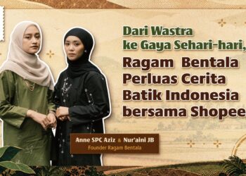 Ragam Bentala Hadirkan Batik Indonesia Dalam Gaya Sehari-hari Bersama Shopee